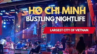 Walking Tour of Ho Chi Minh - Experience Bustling Nightlife of Vietnam!