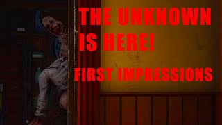 The UNKNOWN first impressions! - Dead by Daylight Unknown gameplay showcase.