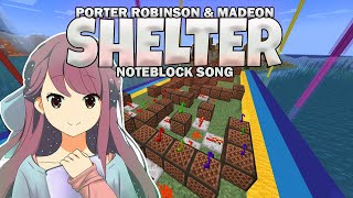 Shelter (Noteblock Song) Ft. Tongtong_024