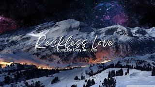 Reckless Love/Lyric Video