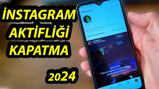 İNSTAGRAM AKTİFLİK KAPATMA | INSTAGRAM AKTİFLİK NASIL KAPATILIR? (HIZLI VE KOLAY)