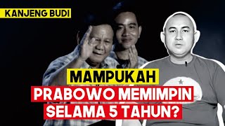 MANPUKAH PRABOWO MEMIMPIN SAMPAI 5 TAHUN?