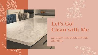 CLEAN WITH ME/KITCHEN CLEANING BEFORE BEDTIME