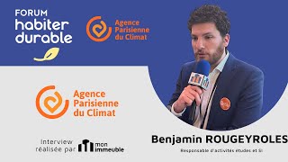 Forum Habiter Durable 2023 - Benjamin ROUGEYROLES, Agence Parisienne du Climat