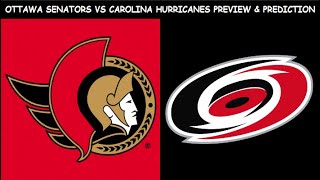 Ottawa Senators vs Carolina Hurricanes Preview & Prediction