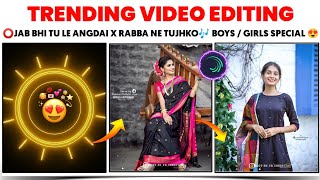 Jab Bhi Tu Le Angdai X Rabba Ne Tujhko Lofi😍 Song Video | Trending Boys Beat Sync Video Editing