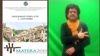 Consiglio Regionale Ens Campania: Soggiorno Terza Età a Matera  1 - 3 ottobre 2019