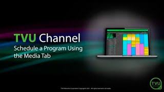 Pro Tips: Scheduling a program in TVU Channel