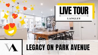 LIVE TOUR - “Legacy on Park Avenue” (New high end condos in Langley, B.C.) 😍