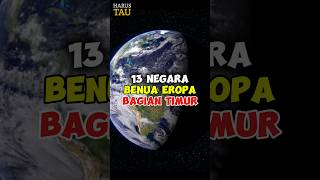 13 NEGARA DI BENUA EROPA BAGIAN TIMUR 😱😱 #faktadunia #shortsvideo #shorts