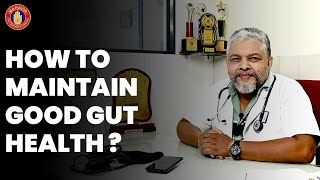 How to build Good bacteria in your Gut | Tips to Improve Gut Microbiome | Maintain Good Gut Health