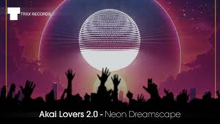 Akai Lovers 2.0 - Neon Dreamscape (official release video) #synthwave #indiedance