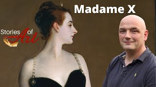 The Story of the spectacular Madame X, The Best Work by John Singer Sargent.