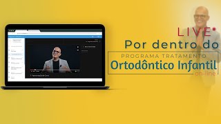 Por dentro do Programa Tratamento Ortodôntico Infantil