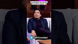 Persahabatan Vincent Dan Desta Bikin Ngakak 😆 | Comedy Night Live