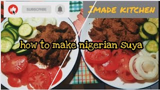 HOW TO MAKE NIGERIA SUYA