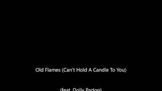 Kesha - Old Flames (Can't Hold a Candle to You) (featuring Dolly Parton)