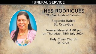 Funeral Service | INES RODRIGUES | Holy Cross Church | St Cruz | 25 July 2024