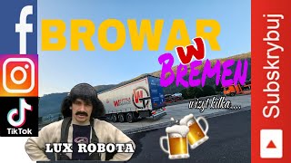 Browar w Bremen wizyt KILKA🤦, przewoźnik z przypadku,  kierowca na swoim #24