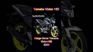 Harga Motor Yamaha Vixion 155 2023#shorts