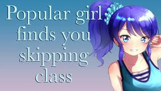 ASMR Popular Girl Skips Class With You