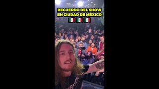 Recuerdo del show en Ciudad de México! 🇲🇽🔥