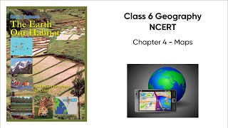 Chapter 4 Maps | Class 6 Geography NCERT | UPSC CSE | IAS