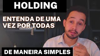 O QUE É UMA HOLDING? Vantagens, desvantagens e custos