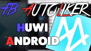 Facebook AutoLiker | Huwi | Android | Reaction | Unlimited | 2017 | HD