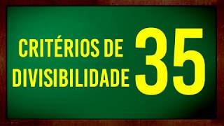 Critérios de divisibilidade por 35