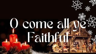 O Come, All Ye Faithful: Celebrate the Joy of Christmas with This Festive Hymn of Unity