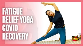 Covid Recovery-Yoga to combat weakness & fatigue (Day 4)