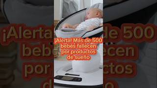 ¡Alerta! Más de 500 bebés fallecen por productos de sueño #bebes #bebê #madres #padres #familia