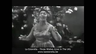 La Esterella - Three Wishes (Live In The UK)