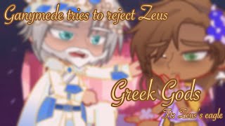 Ganymede tries to reject Zeus // Greek Gods // Ft: Zeus’ eagle