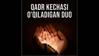 Qadr kechasi o'qiladigan duoni bilasizmi ?