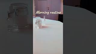 Morning routine