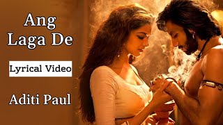 Ang Laga De Full Song (LYRICS) - Ram Leela | Sanjay Leela Bhansali | Ranveer Singh, Deepika Padukone