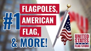 #1 for Flagpoles, American Flags & More | US Flag Store