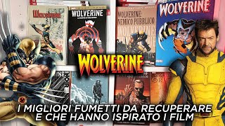 WOLVERINE: I MIGLIORI FUMETTI DA RECUPERARE E CHE HANNO ISPIRATO I FILM