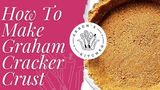 The Best Graham Cracker Pie crust - How to Make It from Scratch