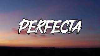 Rusherking, Dread Mar-I - Perfecta (Letra_Lyrics)