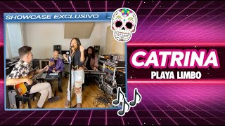 Playa Limbo - Catrina (Showcase)