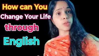 😱How can we change our life through English ॥ How to speak English ॥