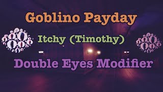 BEATING ROBLOX DOORS WITH DOUBLE EYES MODIFIER + ITCHY + EL GOBLINO'S PAYDAY