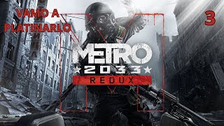 vamo a platinar Metro 2033 Redux - 3