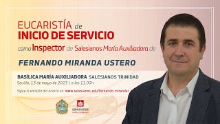 Eucaristía de inicio de Servicio como Inspector de Salesianos SMX de Fernando Miranda Ustero