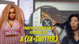 Famosos Celebram a Volta do Twitter no Brasil: Veja as Reações!