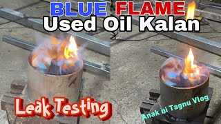 Blue Flame Used Oil Kalan | Leak Testing