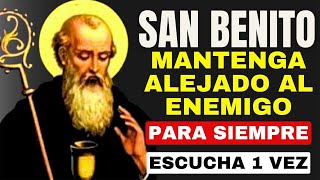 ORACION a SAN BENITO 🙏 para ALEJAR MALAS PERSONAS, ENVIDIAS, HECHICERIAS y TRAICIONES